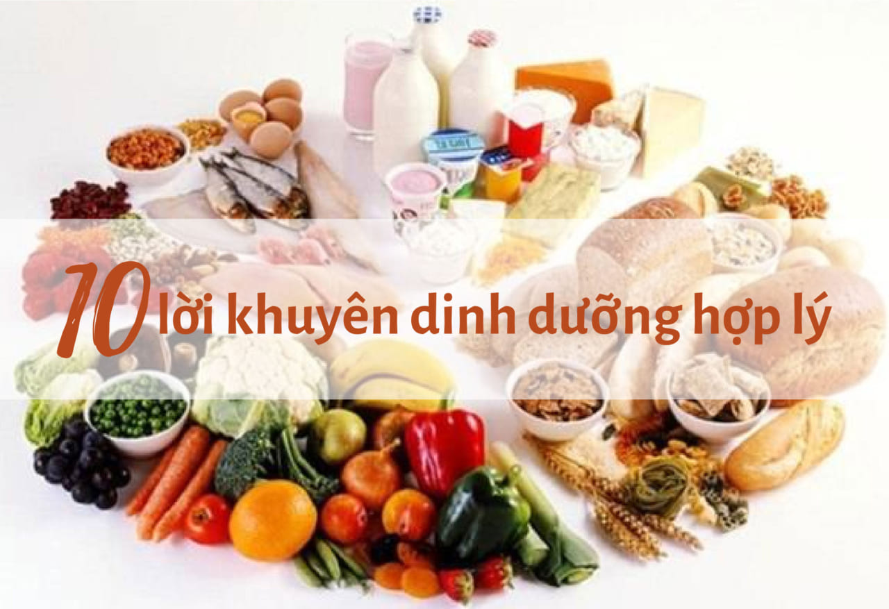 10 Lời khuyên dinh dưỡng hợp lý 